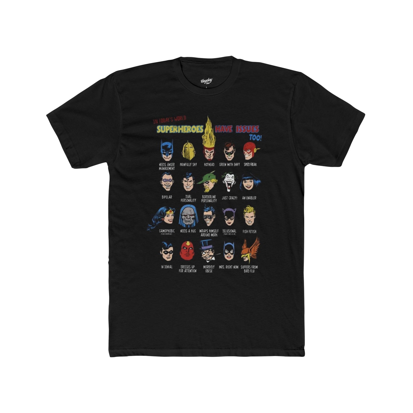 Superheroes Have Issues Tee